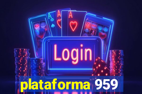 plataforma 959